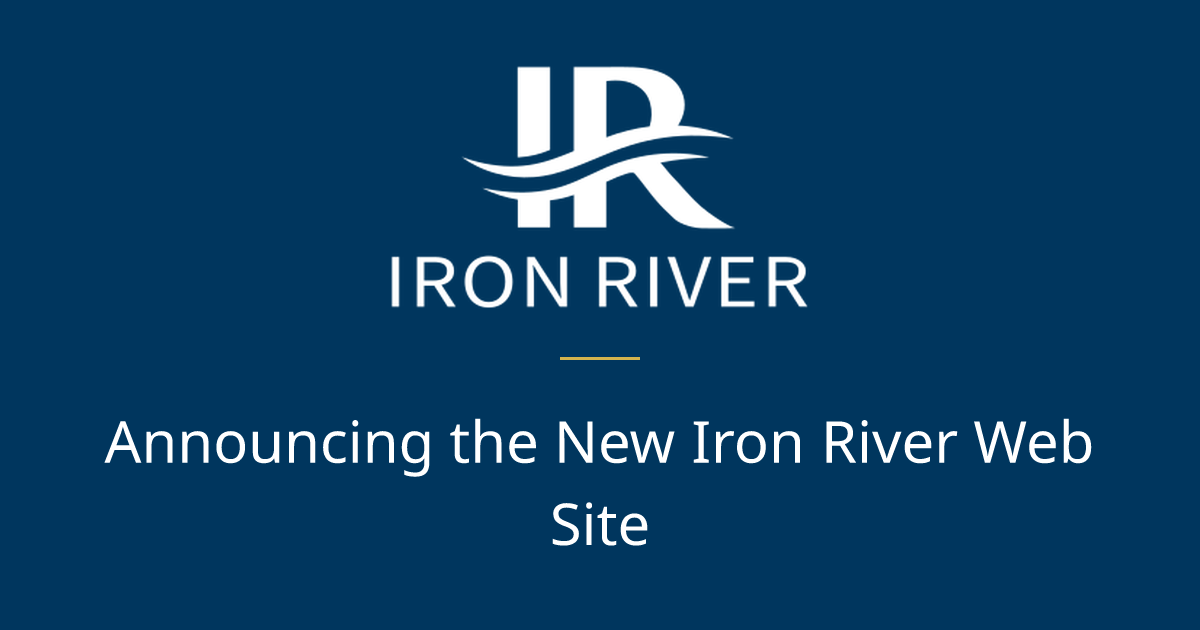 Announcing the New Iron River Web Site | Iron River | Iron River